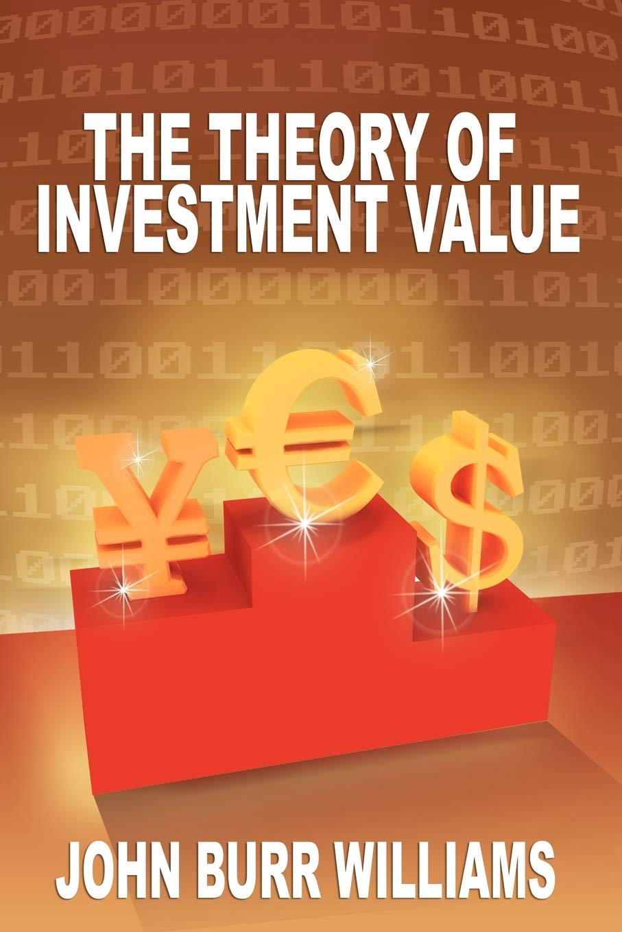 The Theory of Investment Value book