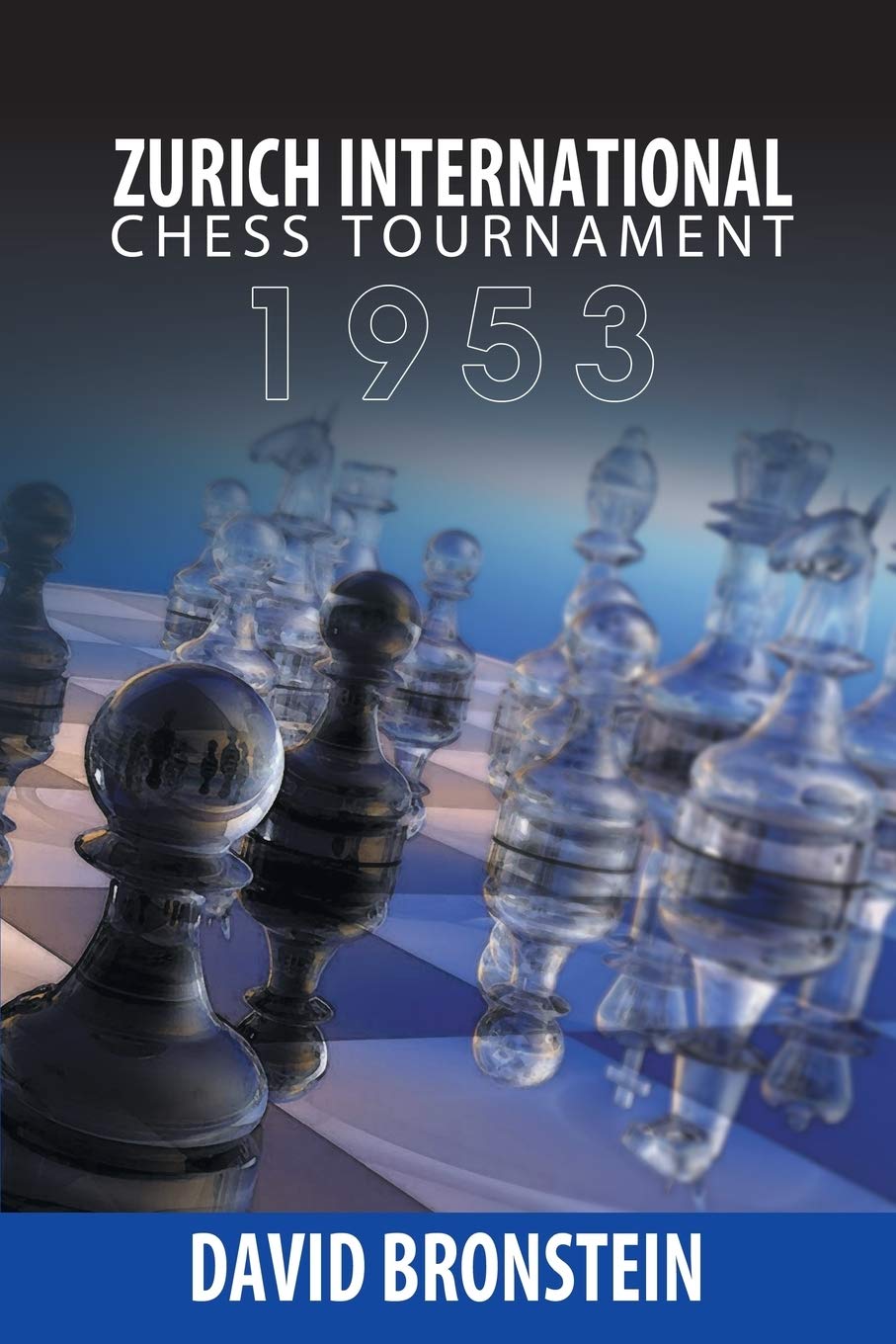 Zurich International Chess Tournament, 1953 Leisure & Fun