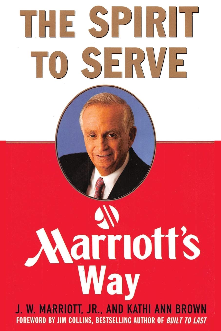 The Spirit to Serve Marriott's Way Business, Finance & Career