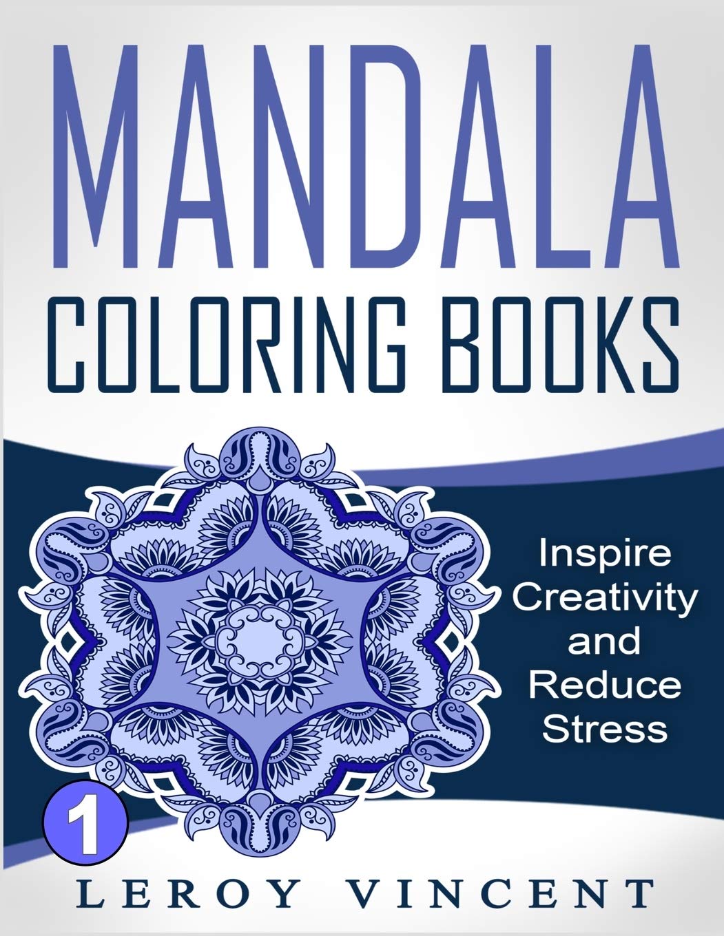 Mandala Coloring Books: Inspire Creativity and Reduce Stress Hobbies & Crafts
