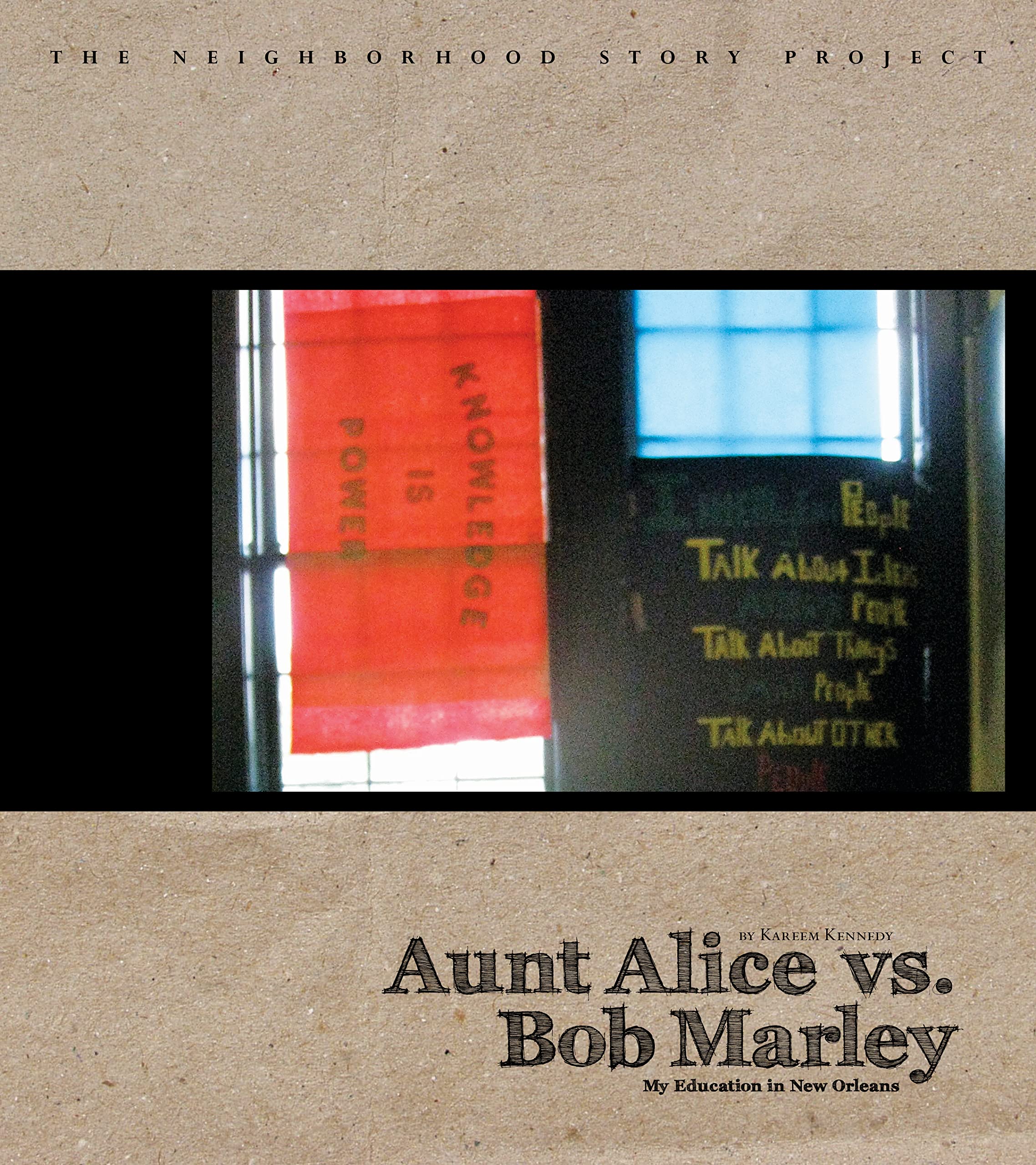 Aunt Alice Vs. Bob Marley: My Education in New Orleans book