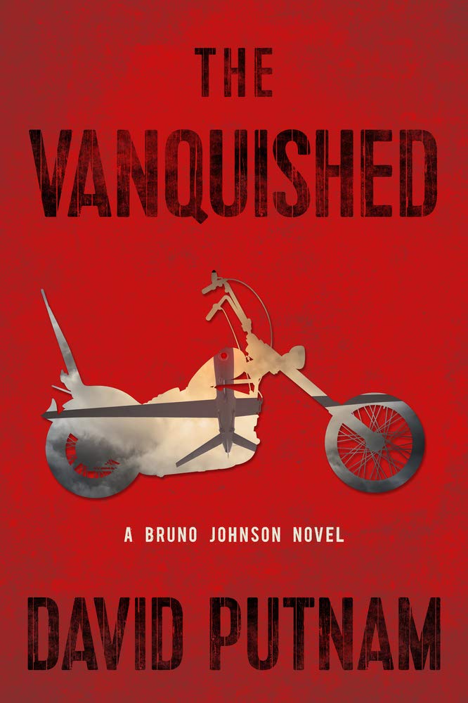 The Vanquished: A Bruno Johnson Novel Volume 4 (A Bruno Johnson Thriller, 4, Band 4) Action & Adventure