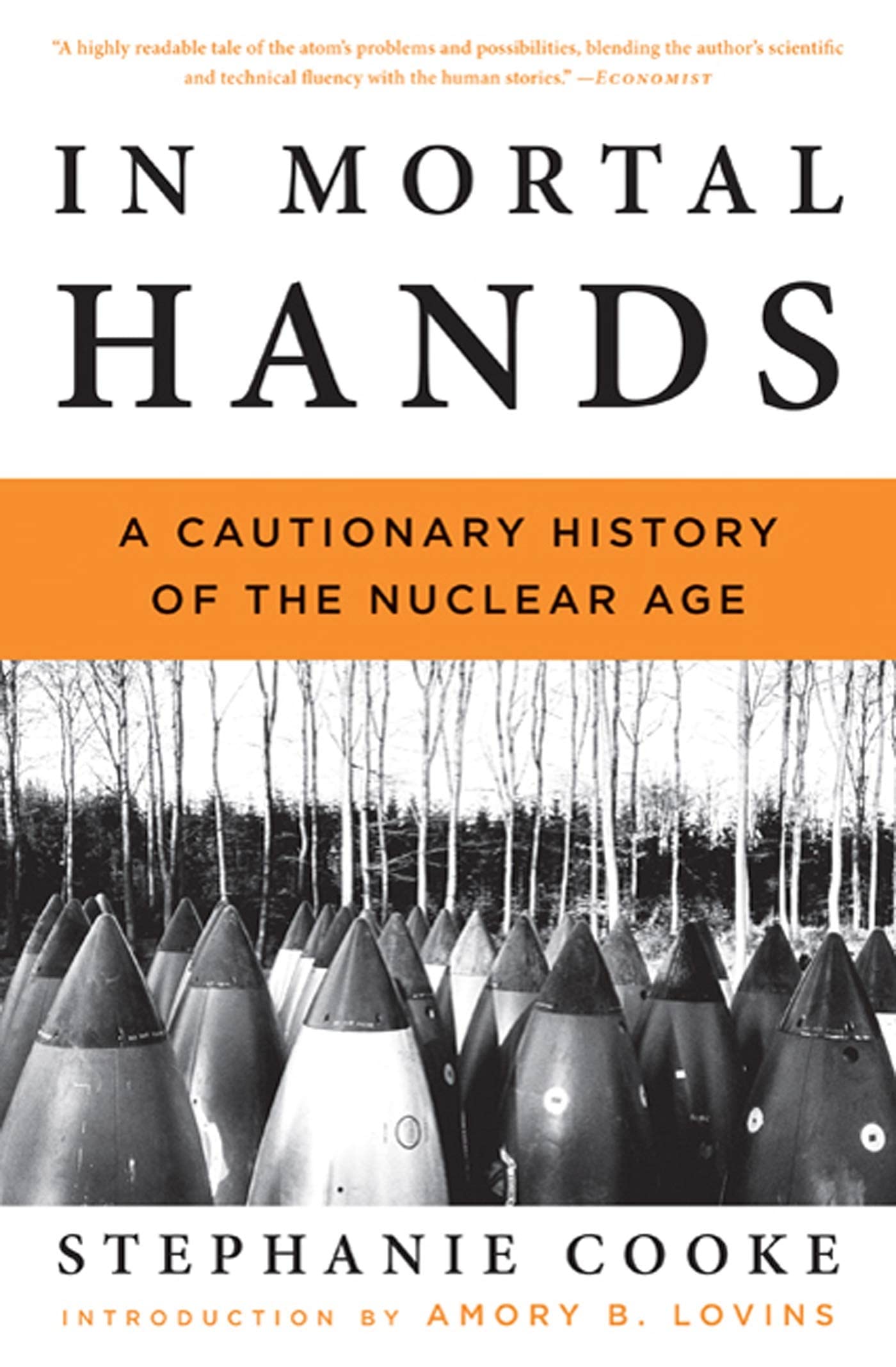 In Mortal Hands: A Cautionary History of the Nuclear Age Natural Sciences