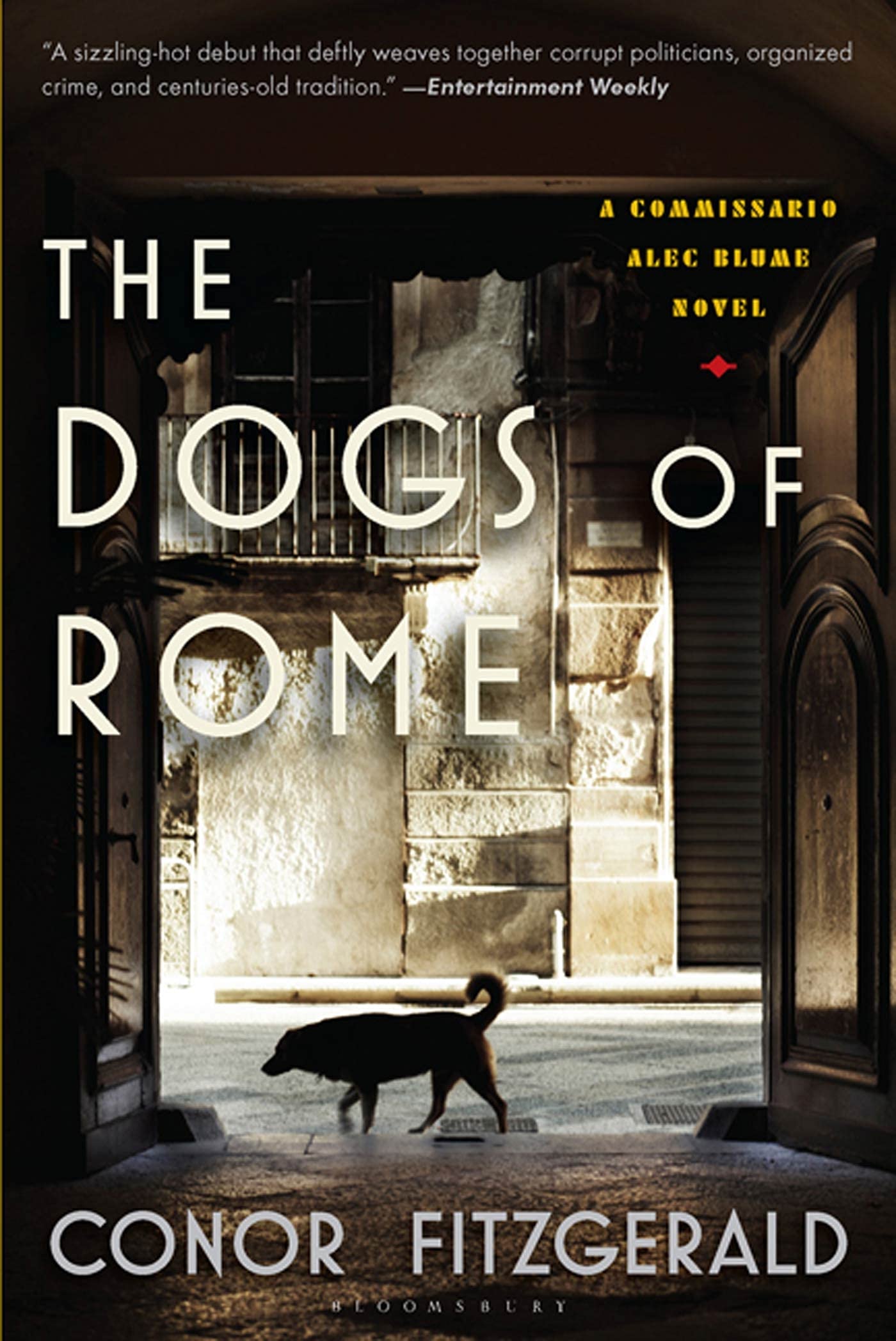 The Dogs of Rome: A Commissario Alec Blume Novel Action & Adventure