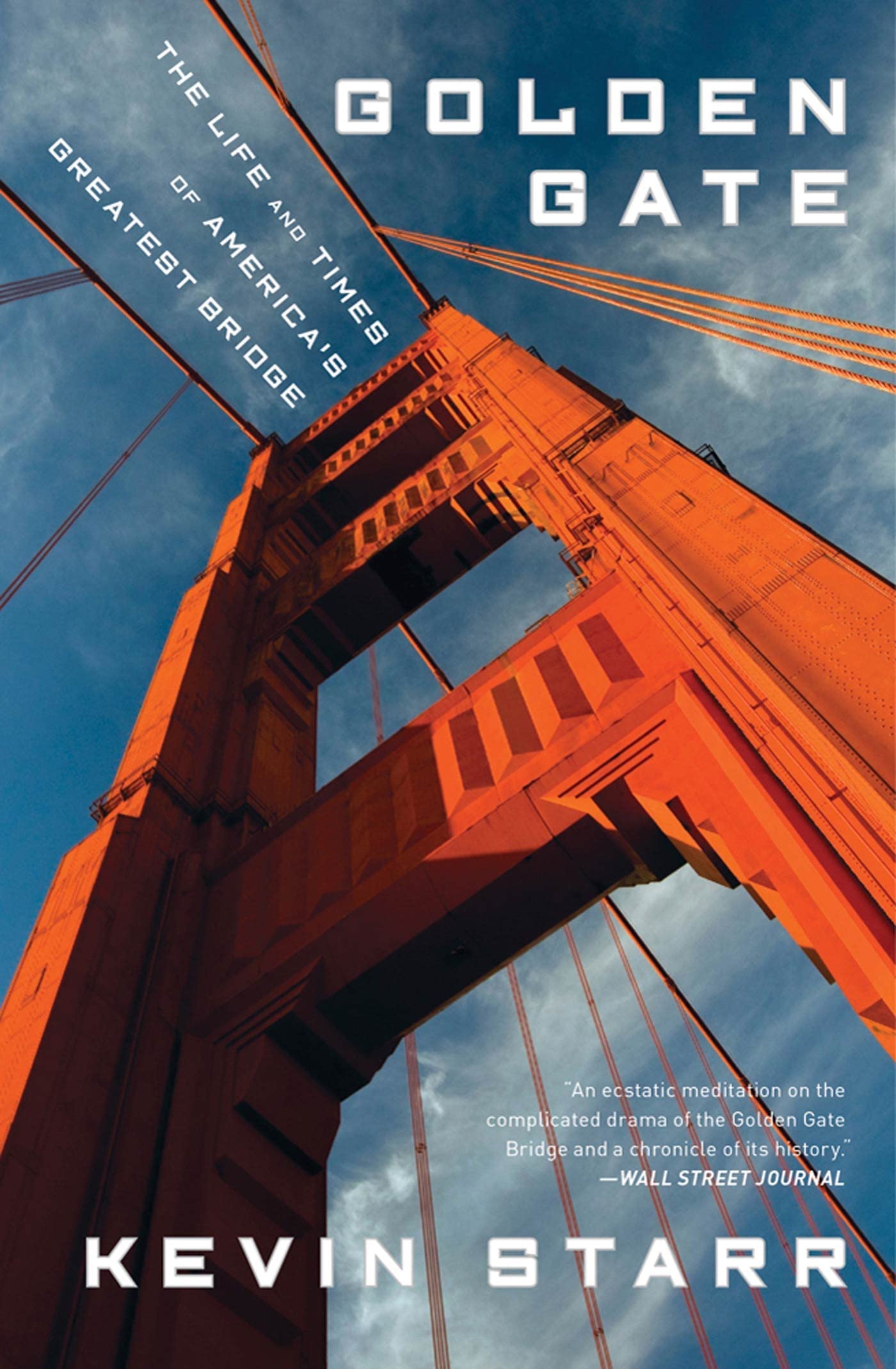 Golden Gate: The Life and Times of America's Greatest Bridge book