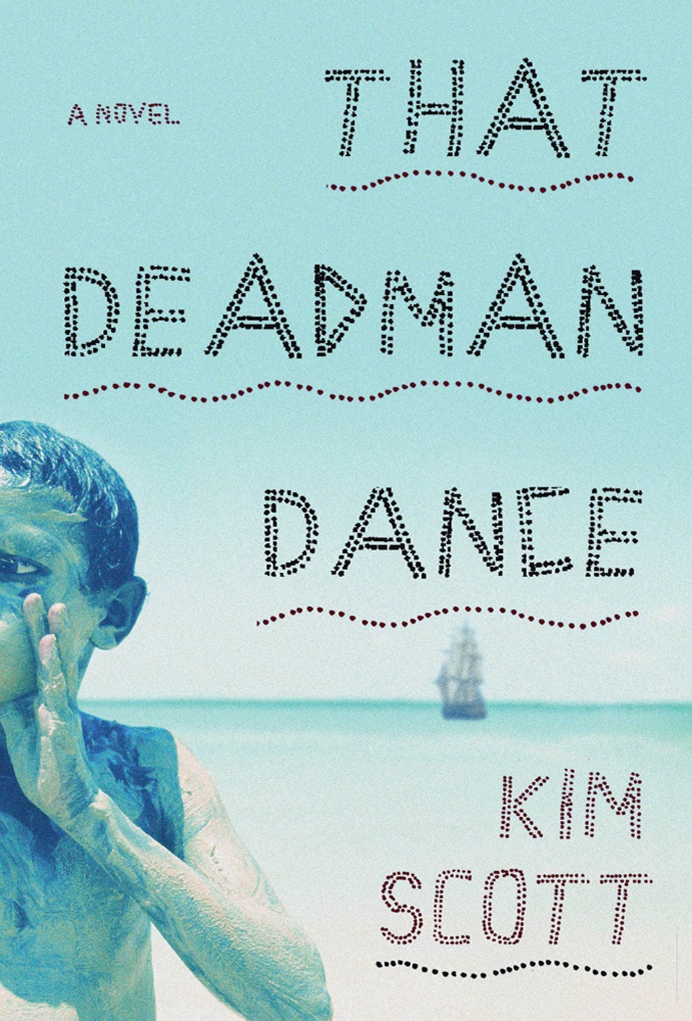 That Deadman Dance Contemporary literature Books