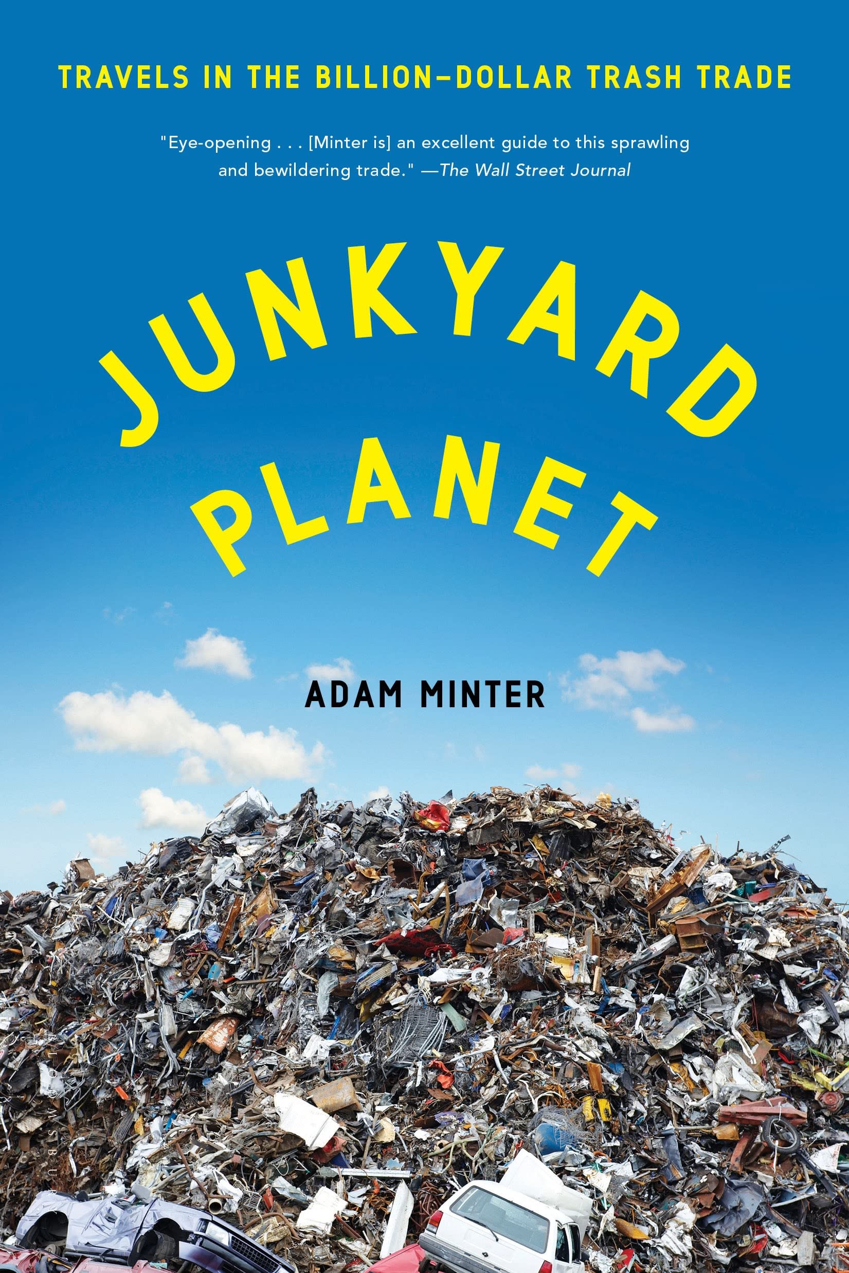 Junkyard Planet: Travels in the Billion-Dollar Trash Trade Law