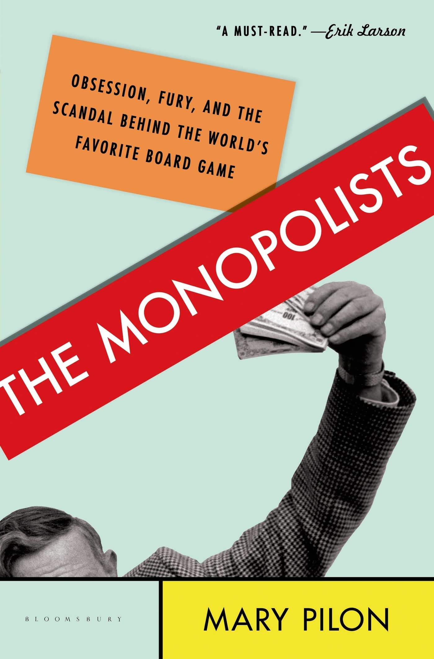 The Monopolists: Obsession, Fury, and the Scandal Behind the World's Favorite Board Game book