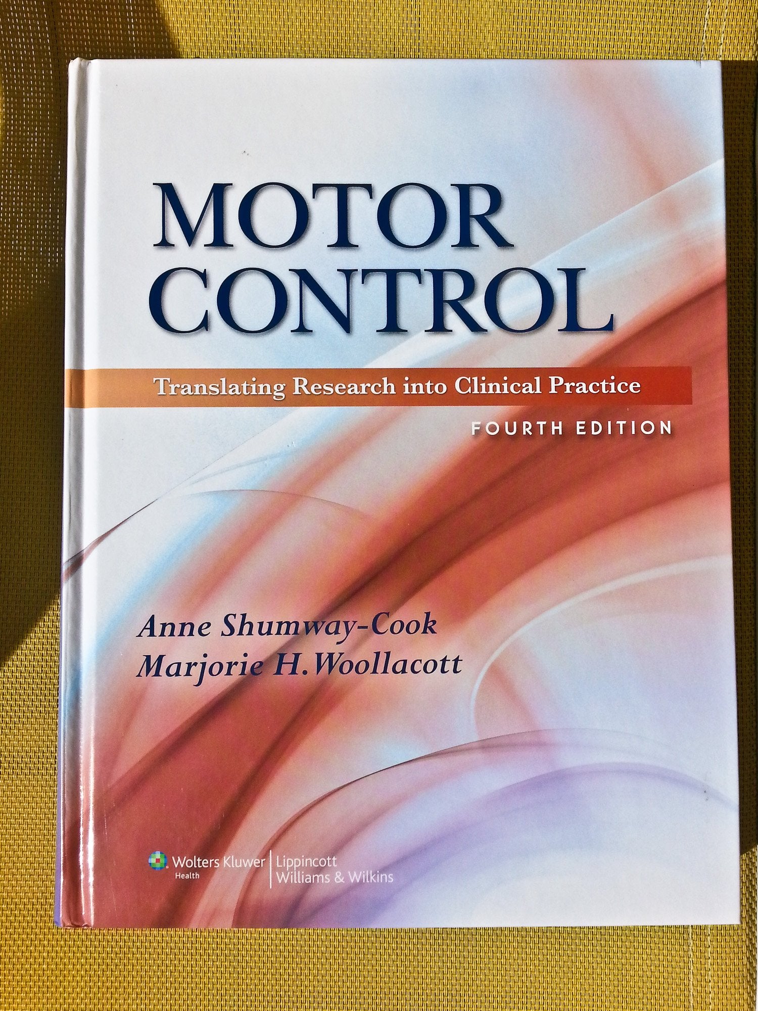 Motor Control: Translating Research into Clinical Practice Medicine
