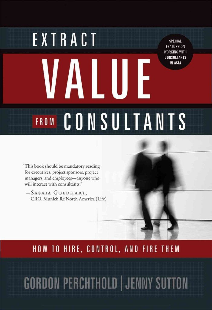 Extract Value from Consultants Business, Finance & Career