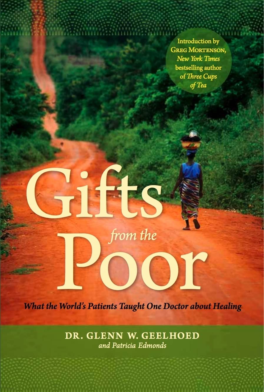 Gifts from the Poor: What the World's Patients Taught One Doctor about Healing book