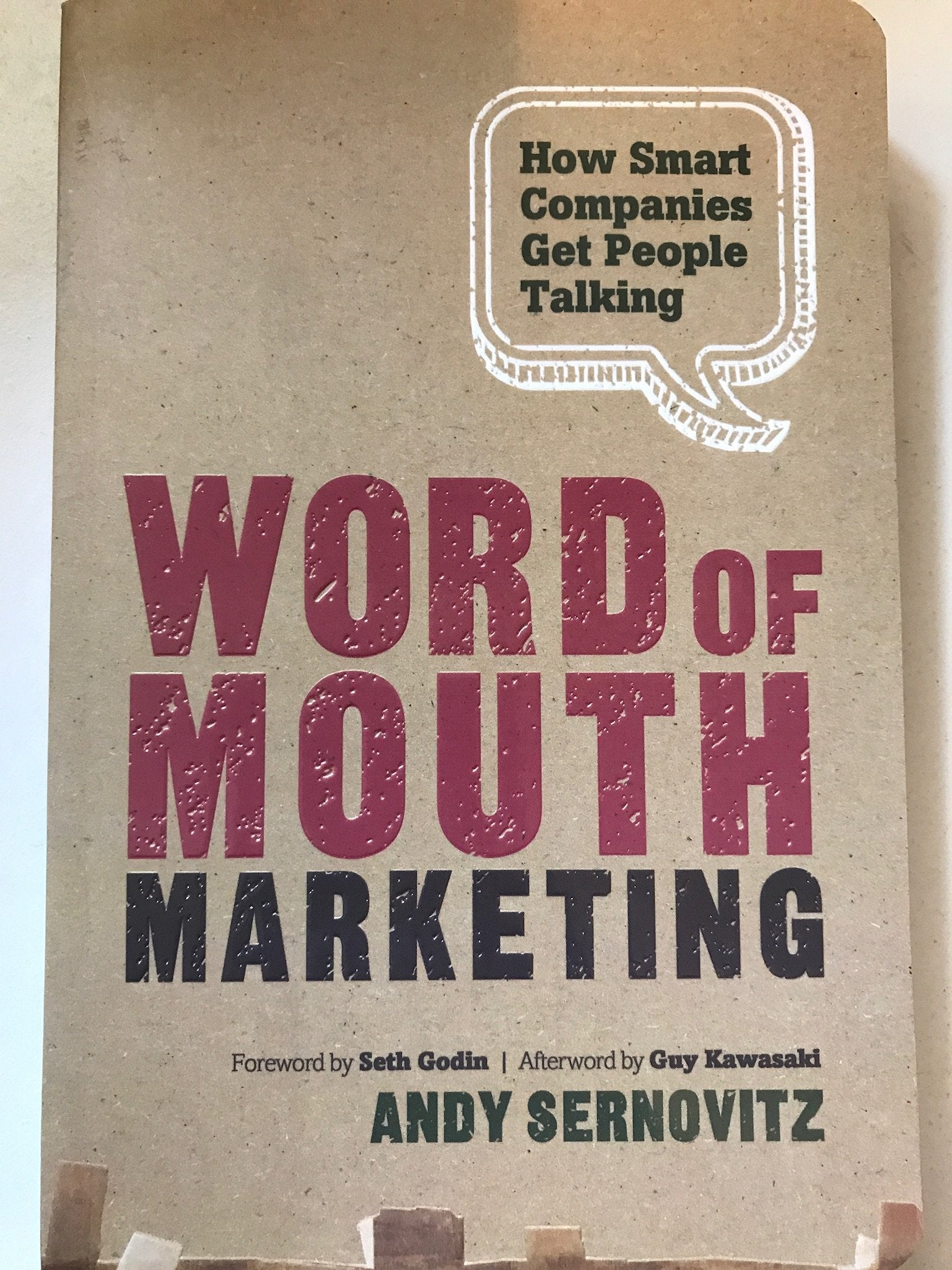 Word of Mouth Marketing: How Smart Companies Get People Talking Business, Finance & Career