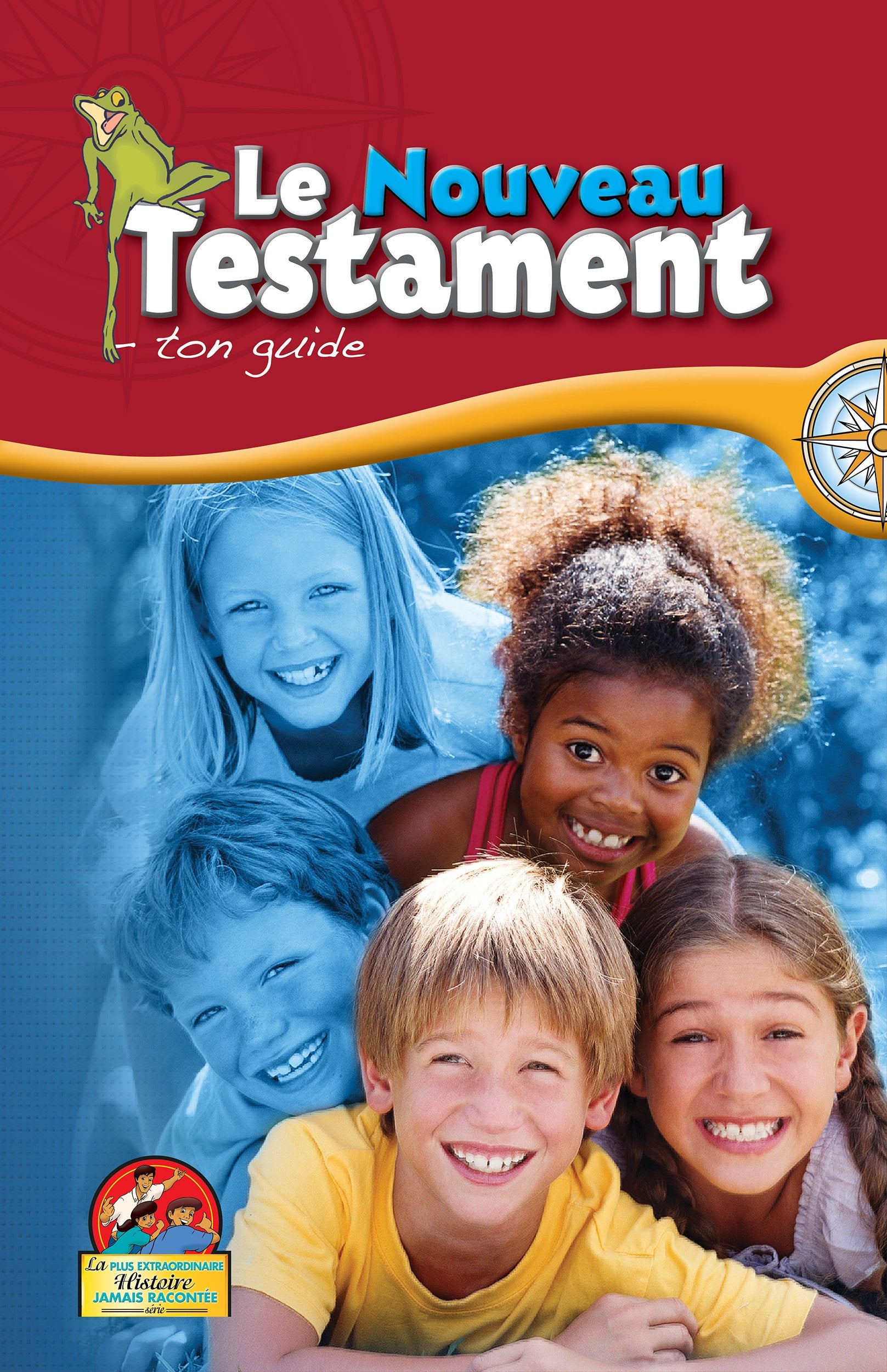 Most Important Story New Testament-French: A Guidebook (French Edition) book