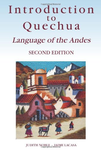 Introduction to Quechua: Language of the Andes, 2nd Edition Foreign Languages ​​& Dictionaries