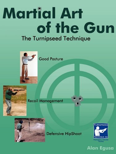 Martial Art of the Gun: The Turnipseed Technique Leisure & Fun