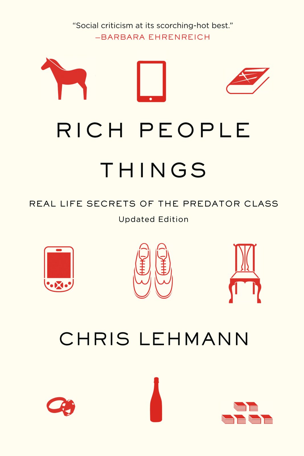 Rich People Things: Real-Life Secrets of the Predator Class Social Sciences