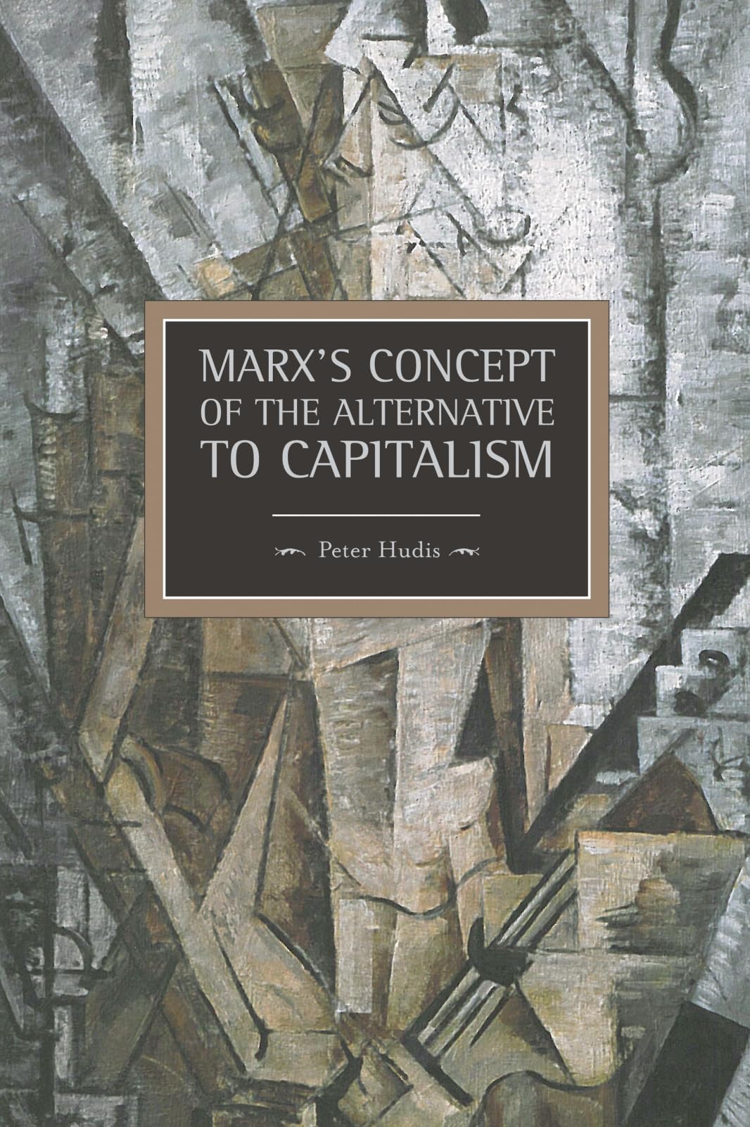 Marx's Concept of the Alternative to Capitalism book