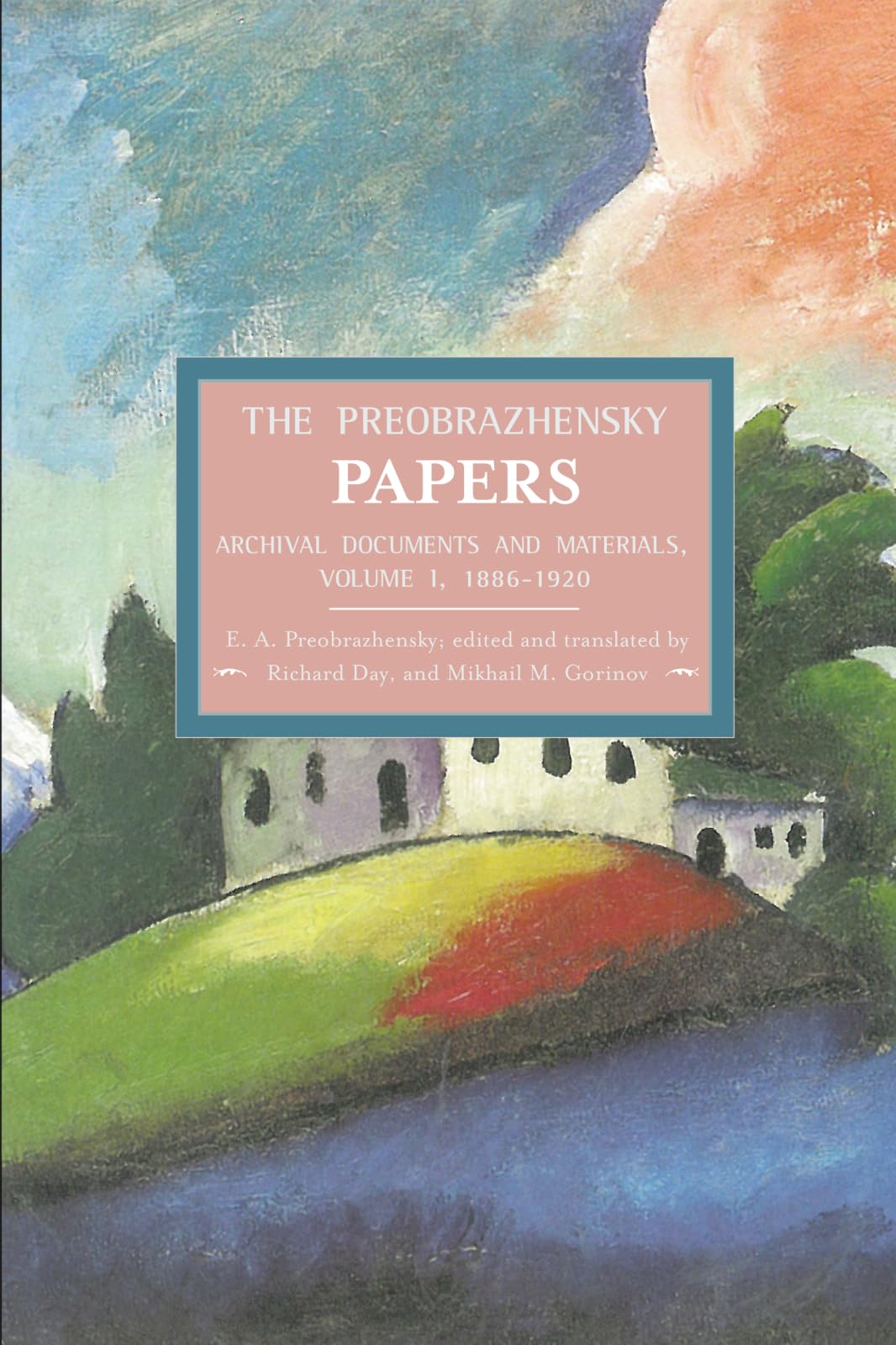 The Preobrazhensky Papers: Archival Documents and Materials Philosophy