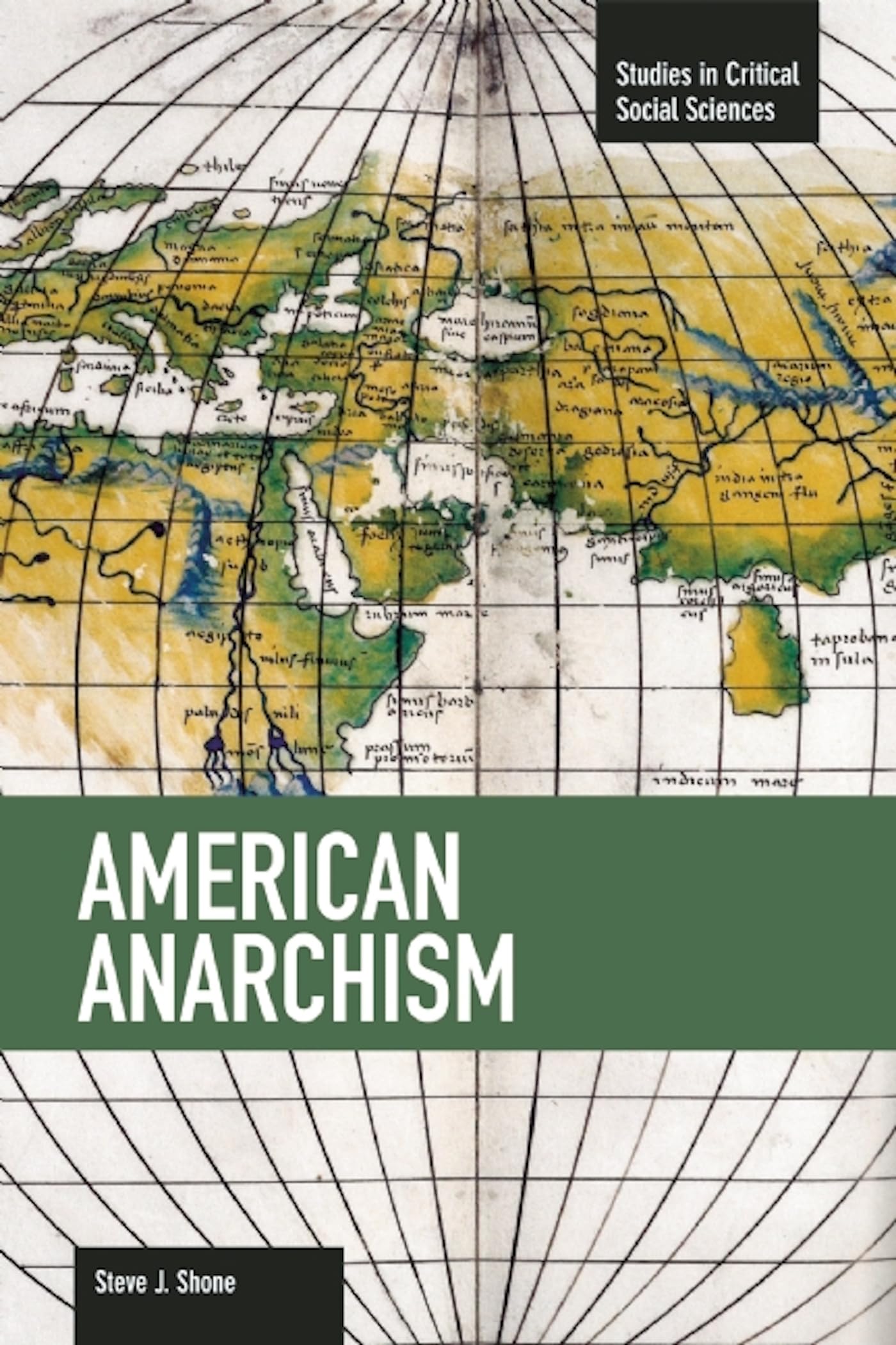 American Anarchism: Studies in Critical Social Sciences, Volume 57 Philosophy