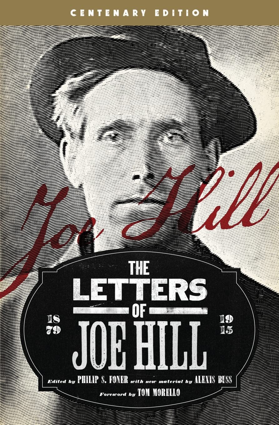 Letters of Joe Hill: Centenary Edition Social Sciences
