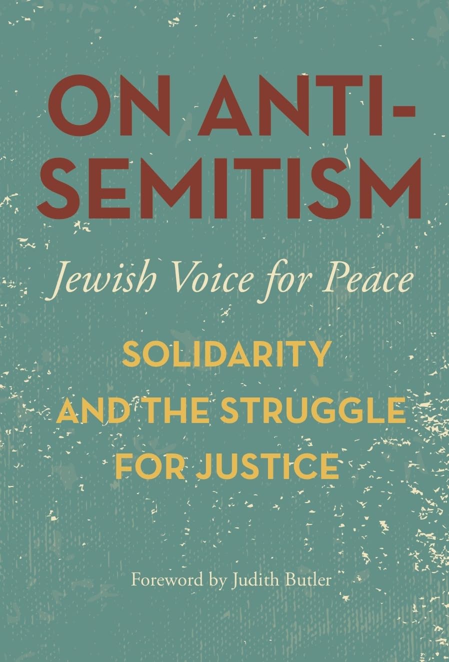 On Antisemitism: Solidarity and the Struggle for Justice Religion & Esotericism