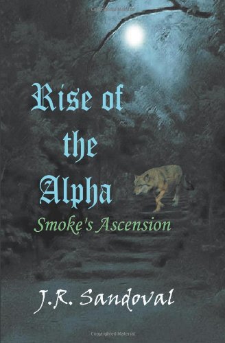 Rise of the Alpha: Smoke's Ascension Romantic Fantasy