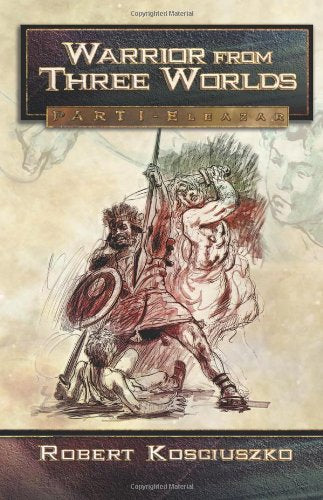 Product Image: Warrior From Three Worlds: Part 1 - Elezar