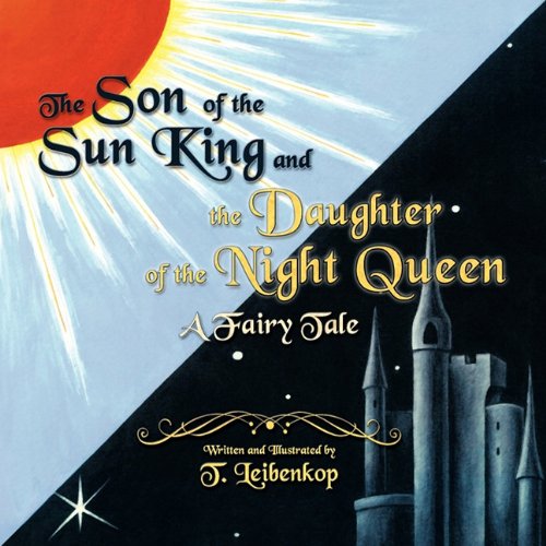 The Son of the Sun King and the Daughter of the Night Queen Fairy Tales & Legends