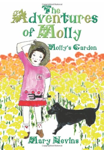 The Adventures of Molly Molly's Garden Natural Sciences