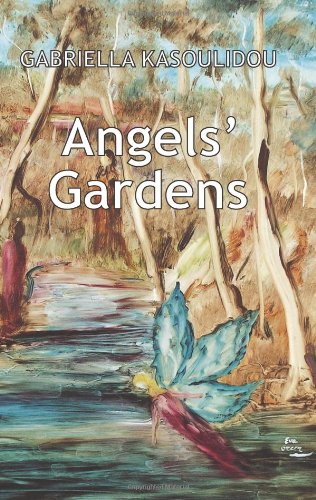 Angels' Gardens a Metaphysical Story Contemporary literature