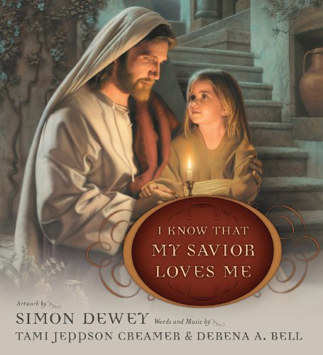 I Know That My Savior Loves Me Children's books