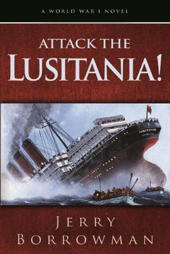 Attack the Lusitania! by Jerry Borrowman (2011) Gebundene Ausgabe Religion & Esotericism