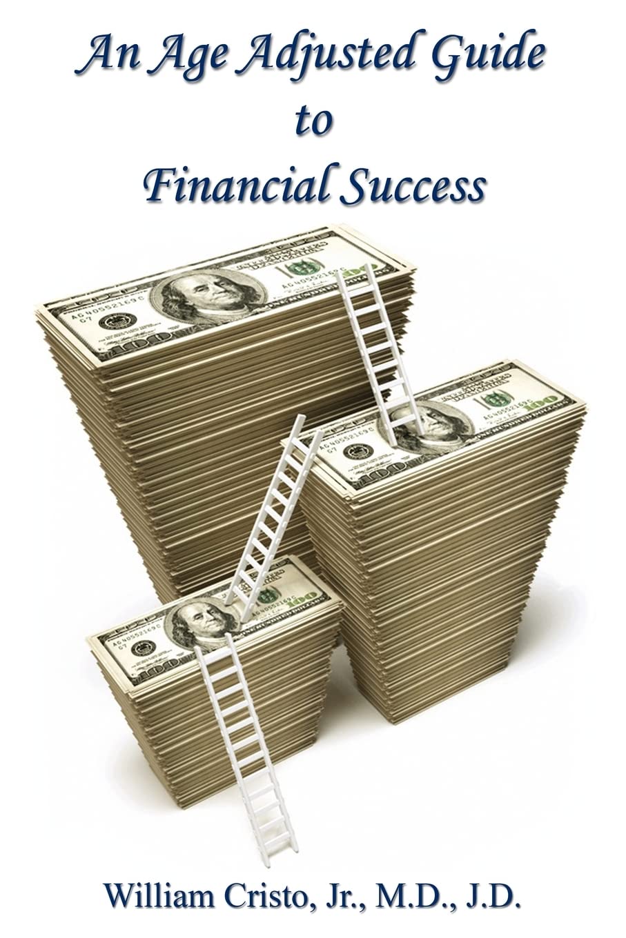 An Age Adjusted Guide to Financial Success Business, Finance & Career
