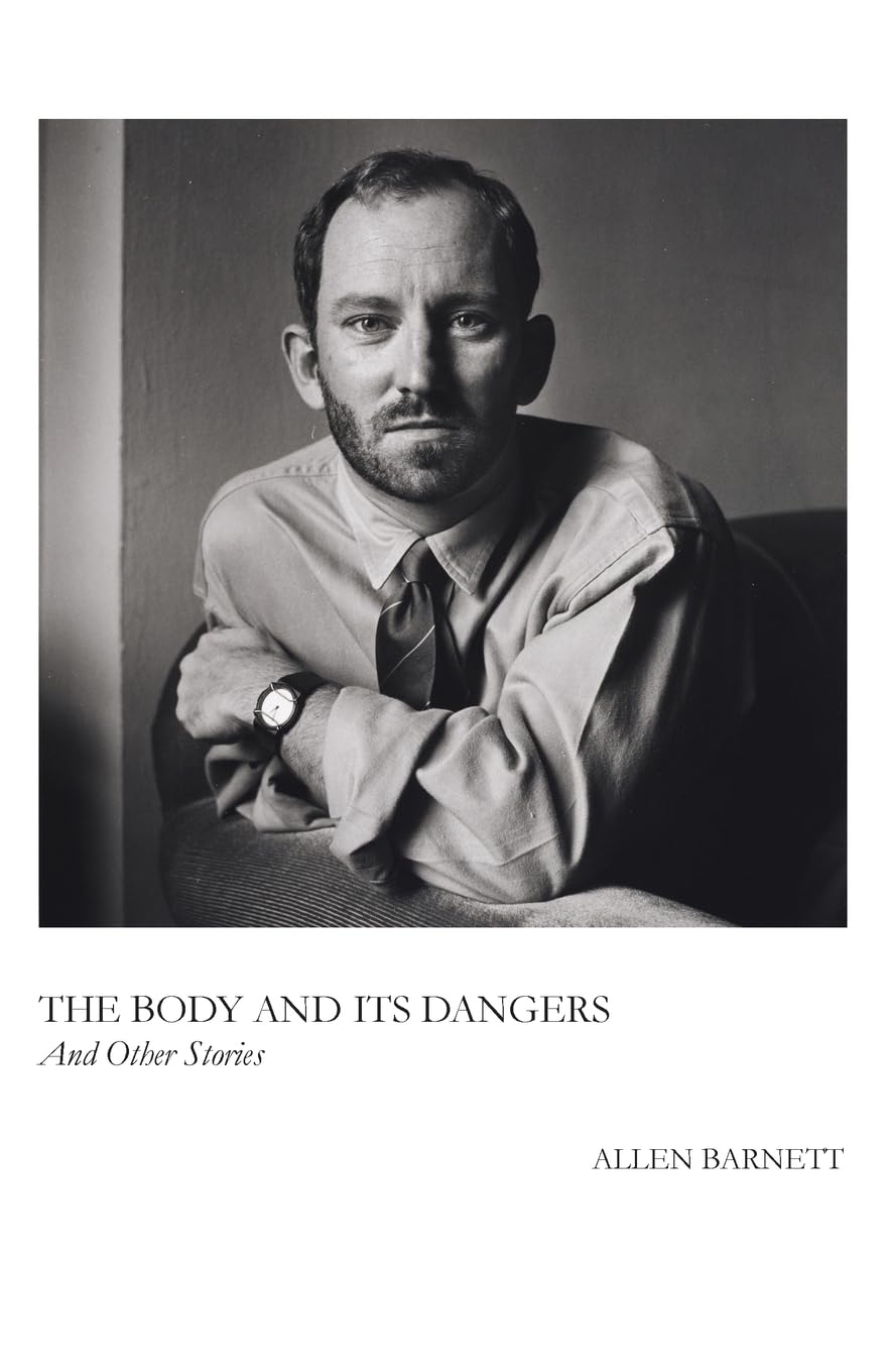 The Body and Its Dangers & Other Stories Books