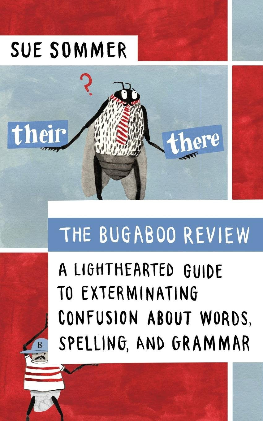 Bugaboo Review: A Lighthearted Guide to Exterminating Confusion about Words, Spelling, and Grammar Social Sciences