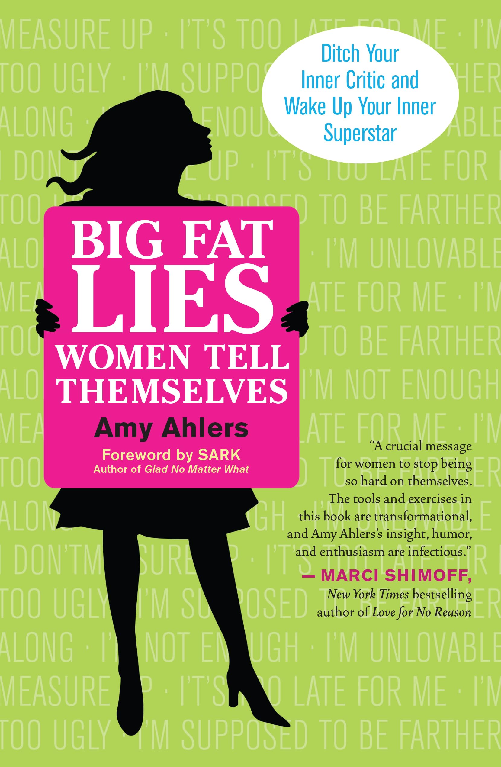Big Fat Lies Women Tell Themselves: Ditch Your Inner Critic and Wake Up Your Inner Superstar Business, Finance & Career