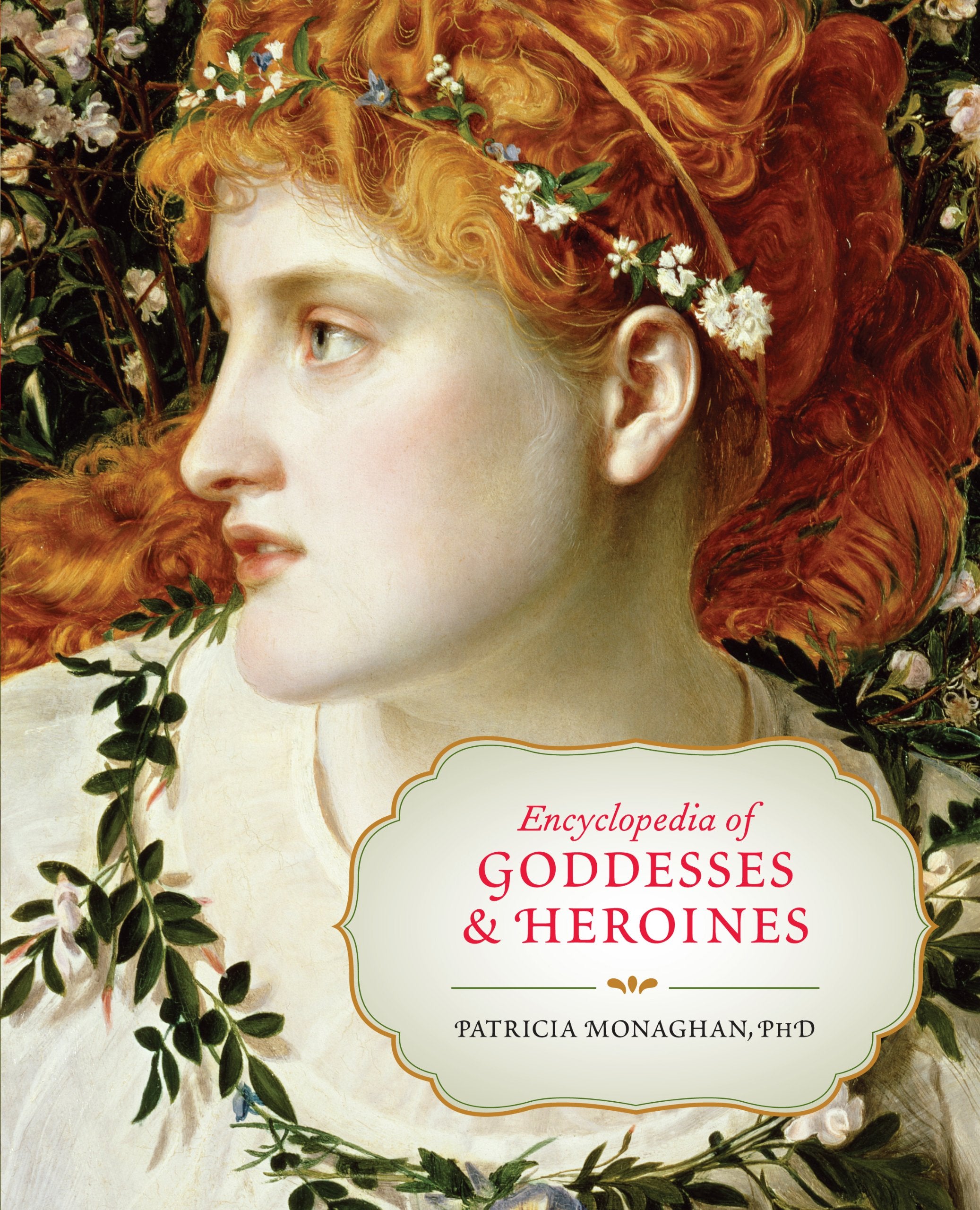 Encyclopedia of Goddesses and Heroines Social Sciences