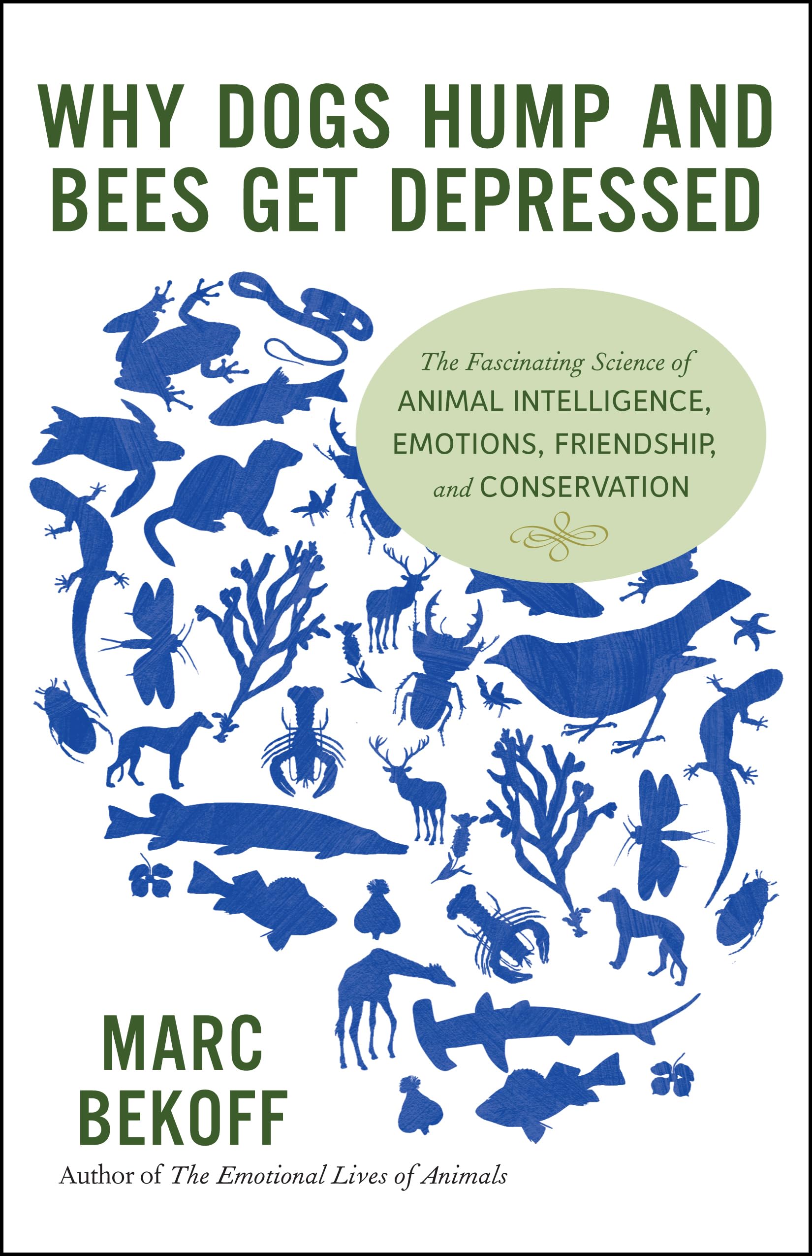 Why Dogs Hump and Bees Get Depressed book