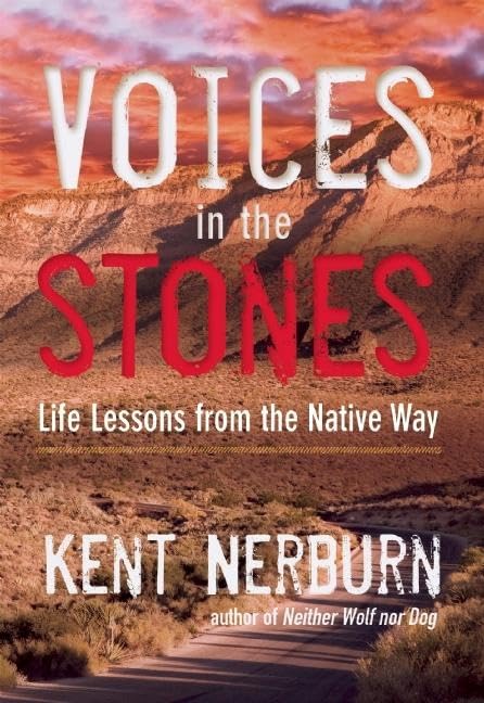 Voices in the Stones: Life Lessons from the Native Way Books