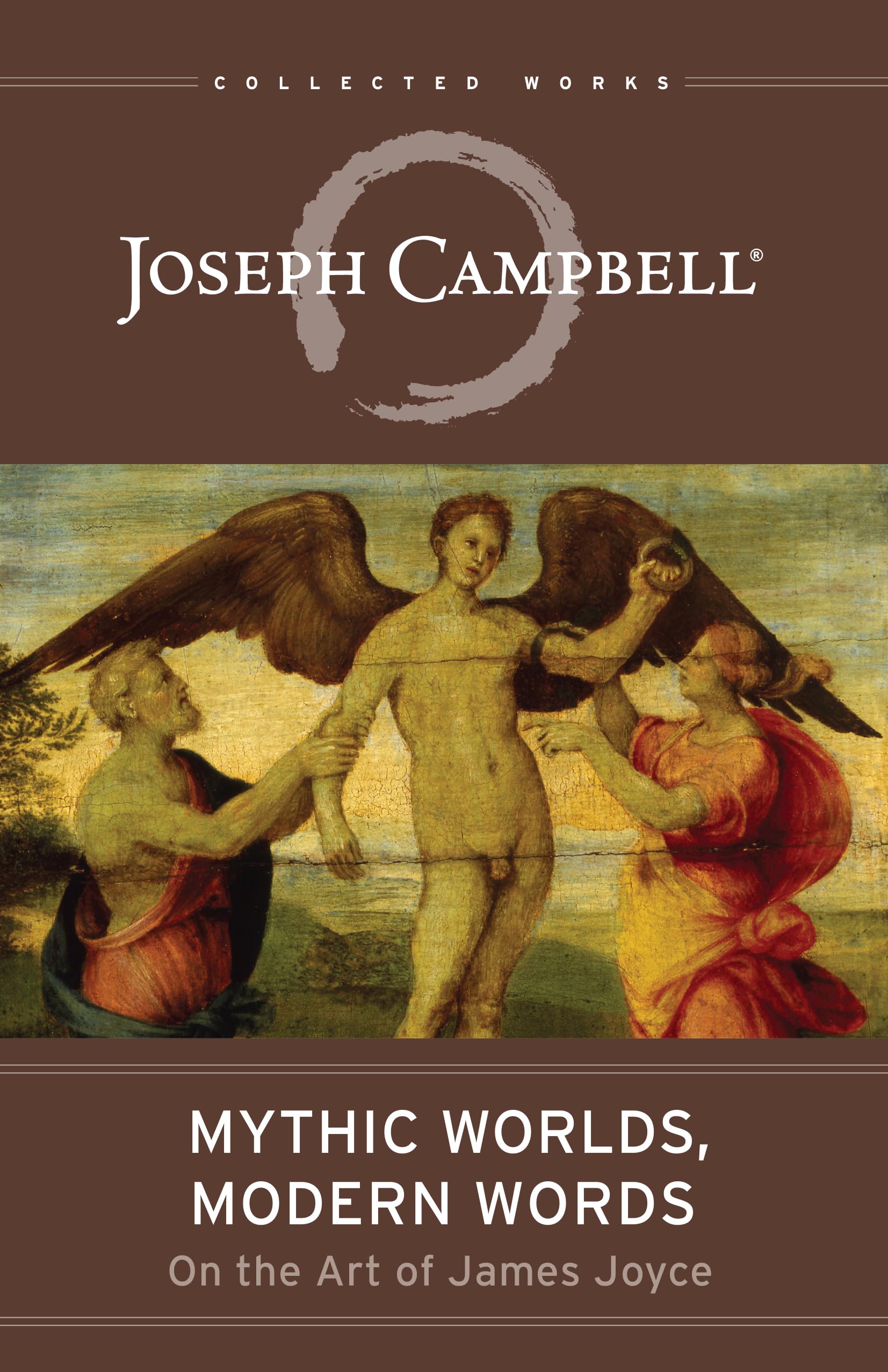 Mythic Worlds, Modern Words: Joseph Campbell on the Art of James Joyce (The Collected Works of Joseph Campbell) Books