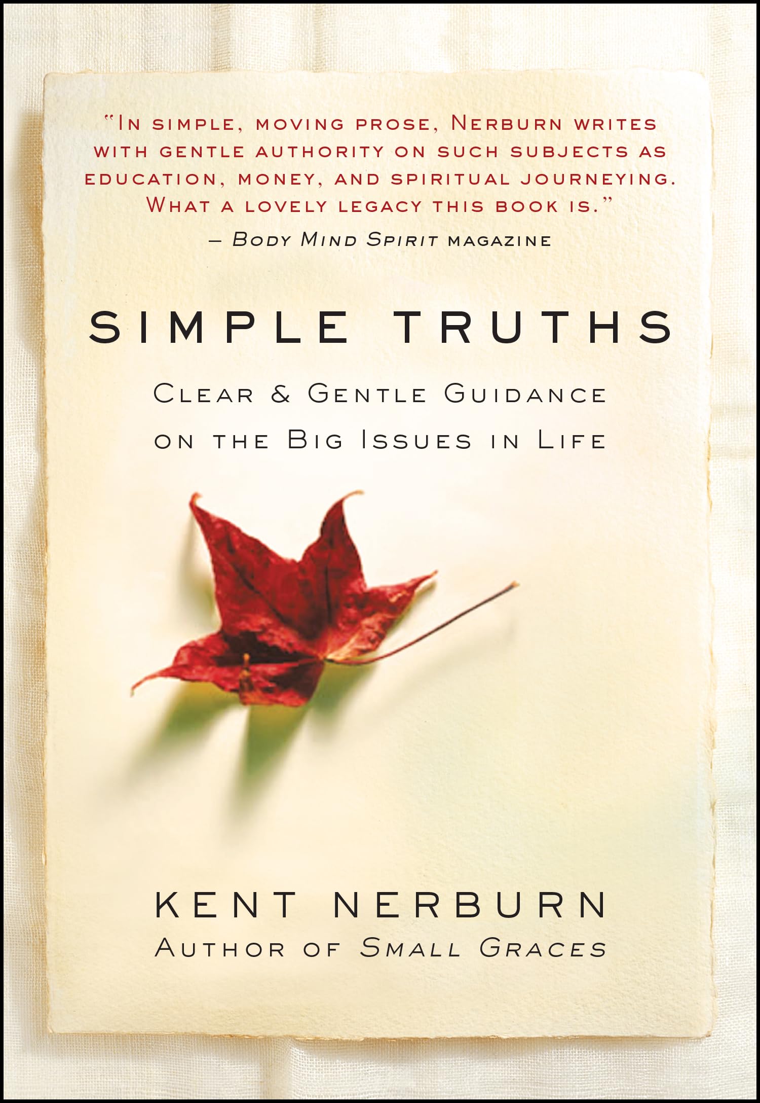 Simple Truths: Clear & Gentle Guidance on the Big Issues in Life Philosophy