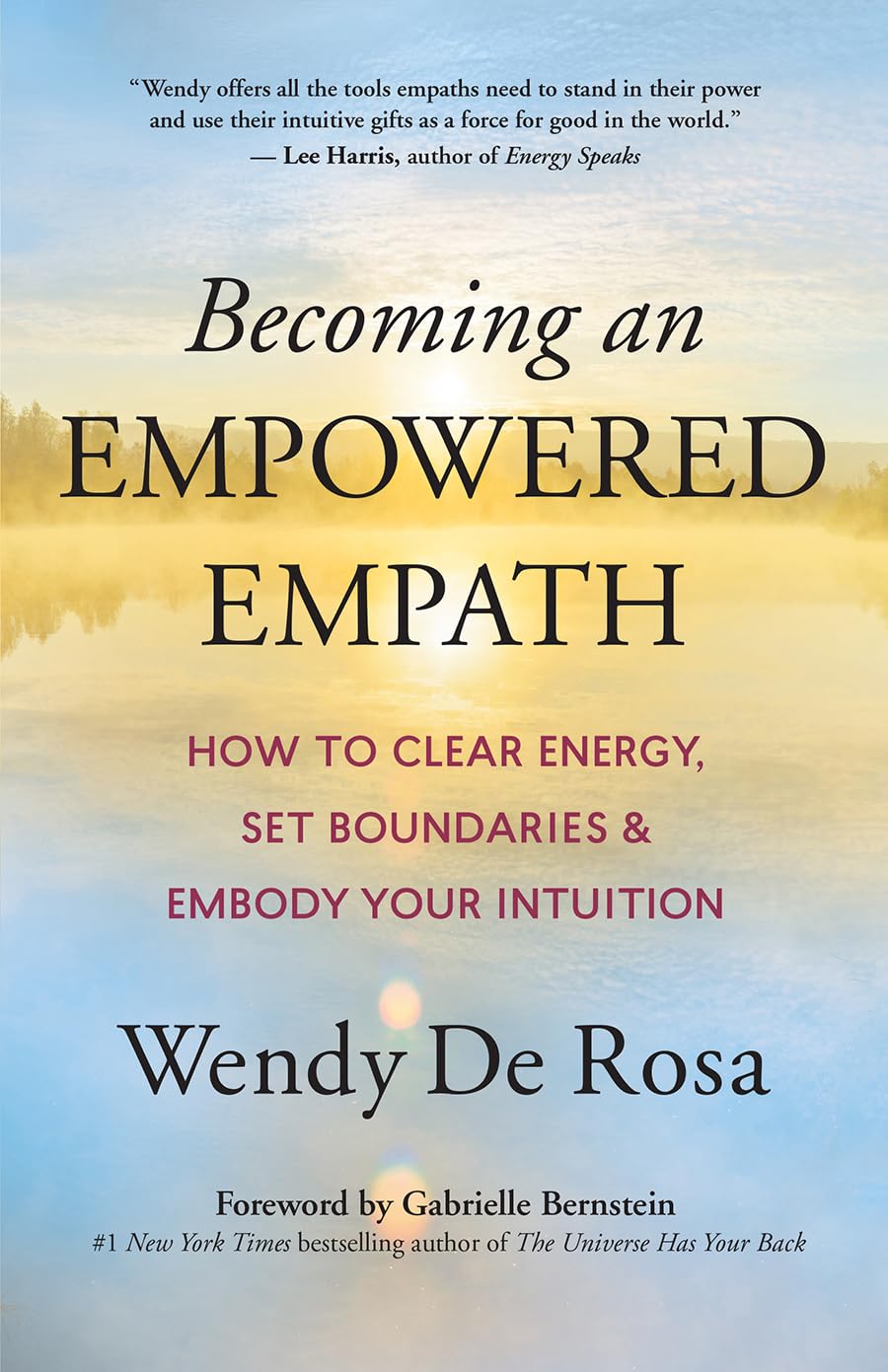 Becoming an Empowered Empath: How to Clear Energy, Set Boundaries & Embody Your Intuition book