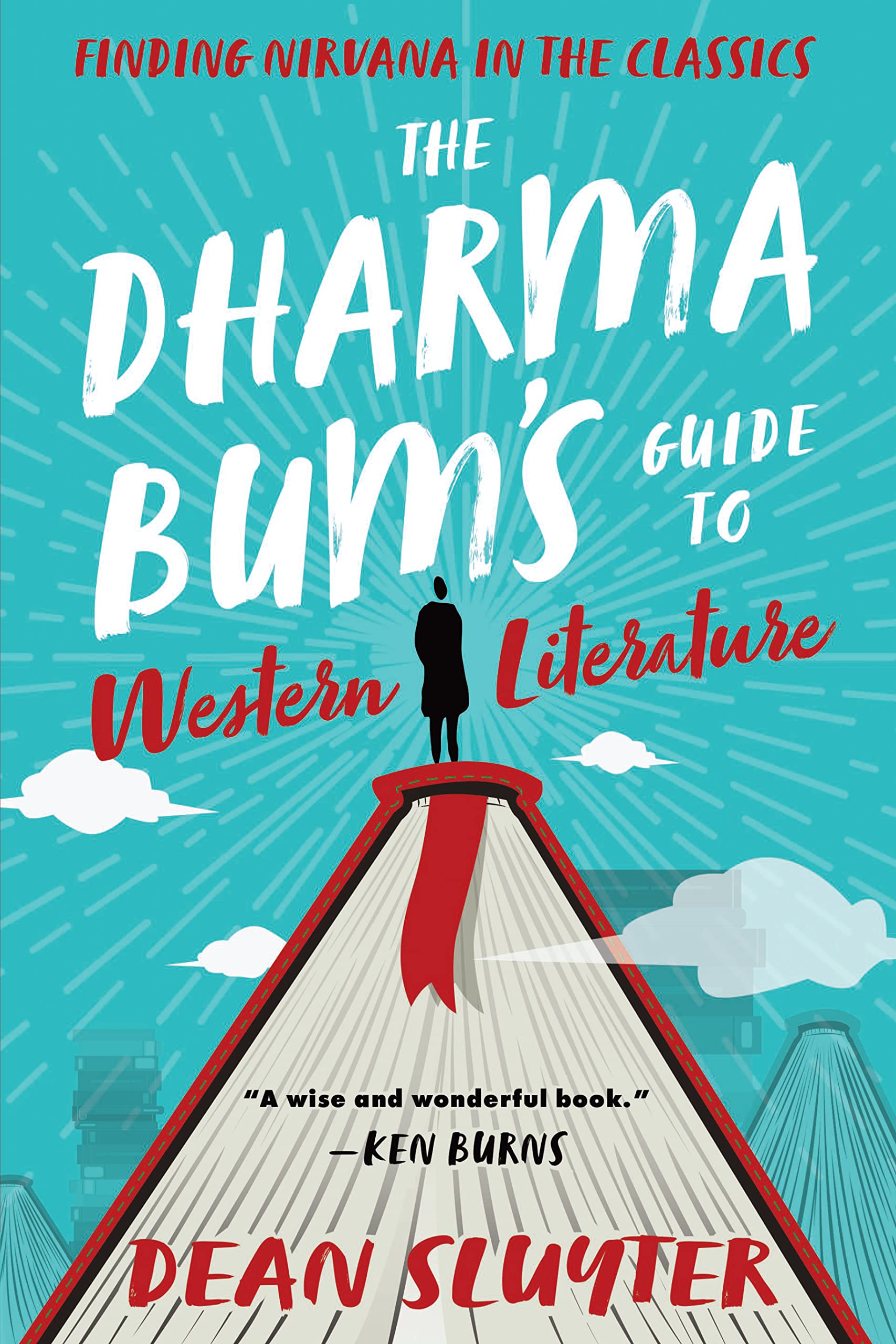 The Dharma Bum's Guide to Western Literature Philosophy