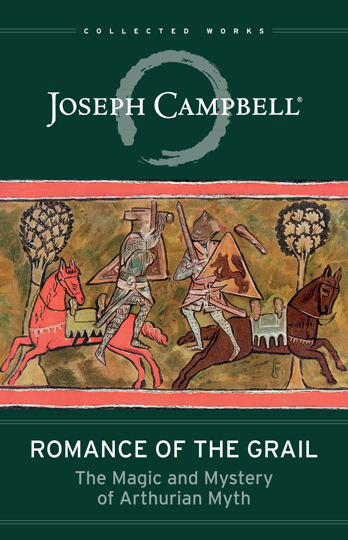 Romance of the Grail: The Magic and Mystery of Arthurian Myth (Collected Works) Social Sciences