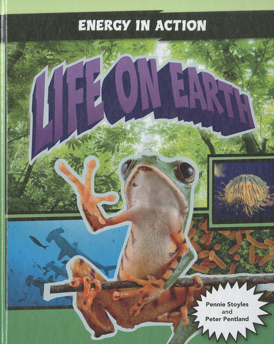 Life on Earth (Energy in Action) Non-fiction