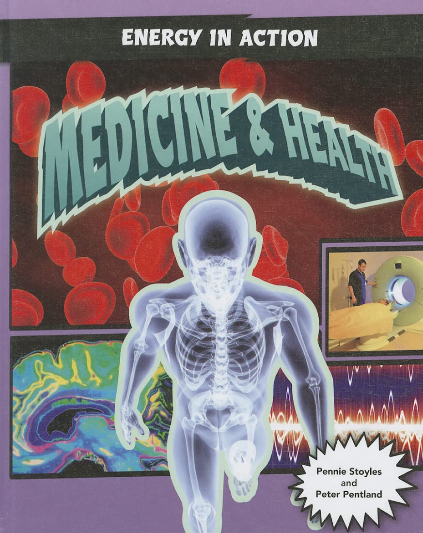 Medicine & Health (Energy in Action) Non-fiction