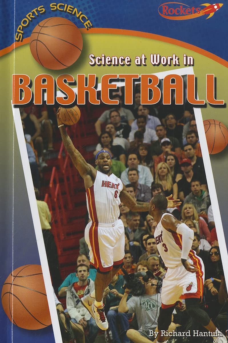 Science at Work in Basketball (Sports Science) Leisure & Fun