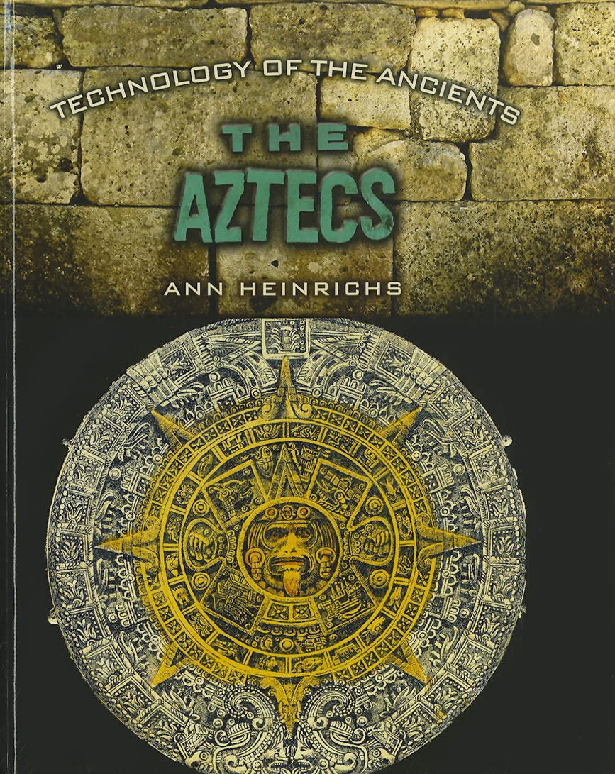 The Aztecs (Technology of the Ancients) Non-fiction