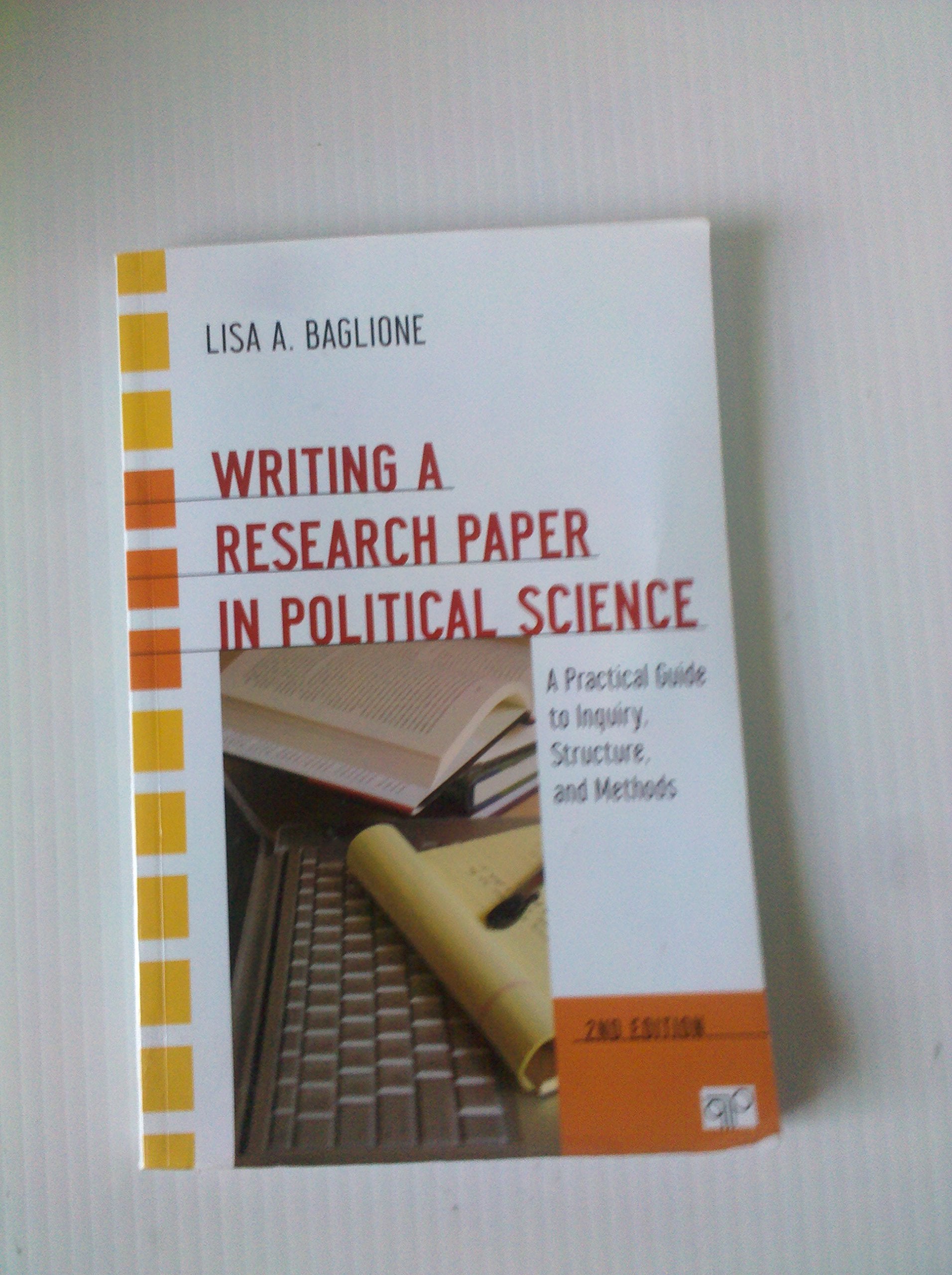 Writing a Research Paper in Political Science: A Practical Guide to Inquiry, Structure, and Methods Natural Sciences