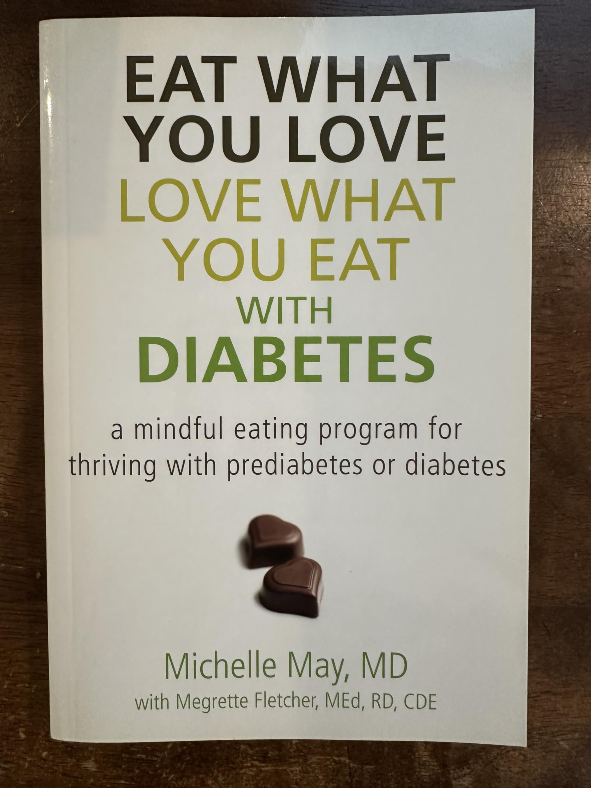 Eat What You Love, Love What You Eat With Diabetes: A Mindful Eating Program for Thriving With Prediabetes or Diabetes: A Mindful Eating Program for a Balanced and Vibrant Life Medicine